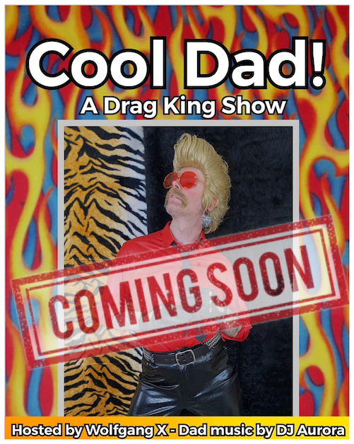 Cool Dad Drag Show